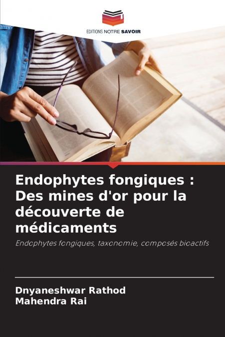 ENDOPHYTES FONGIQUES