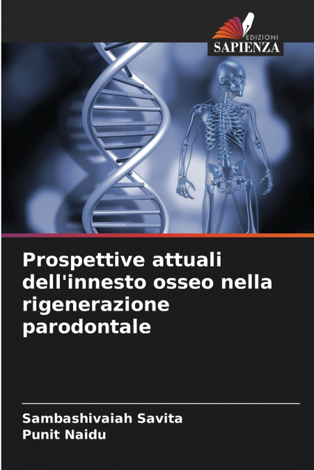 PROSPETTIVE ATTUALI DELL?INNESTO OSSEO NELLA RIGENERAZIONE P