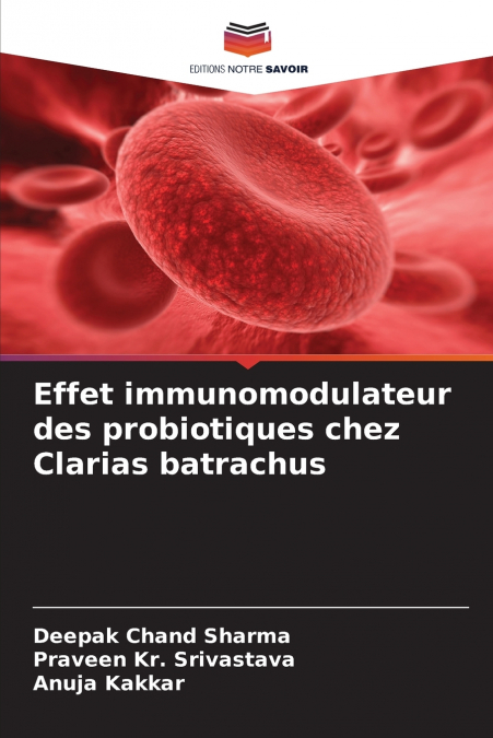 EFFET IMMUNOMODULATEUR DES PROBIOTIQUES CHEZ CLARIAS BATRACH