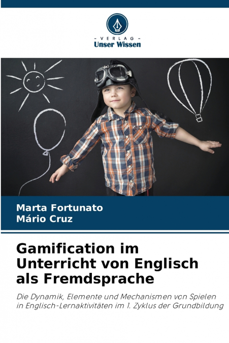 GAMIFICATION IM UNTERRICHT VON ENGLISCH ALS FREMDSPRACHE