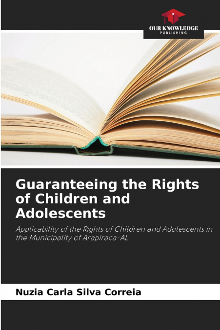 GUARANTEEING THE RIGHTS OF CHILDREN AND ADOLESCENTS
