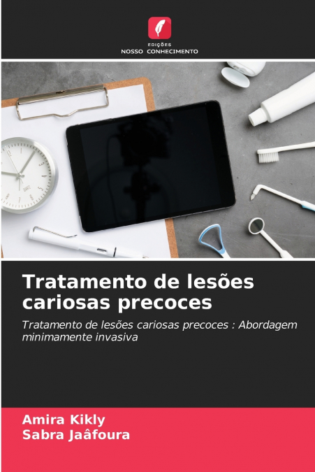 TRATAMENTO DE LESOES CARIOSAS PRECOCES