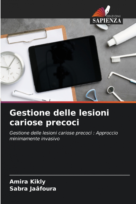GESTIONE DELLE LESIONI CARIOSE PRECOCI