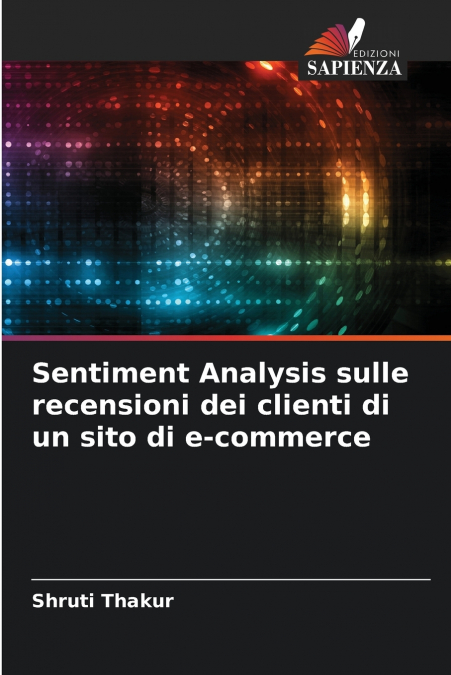 SENTIMENT ANALYSIS SULLE RECENSIONI DEI CLIENTI DI UN SITO D