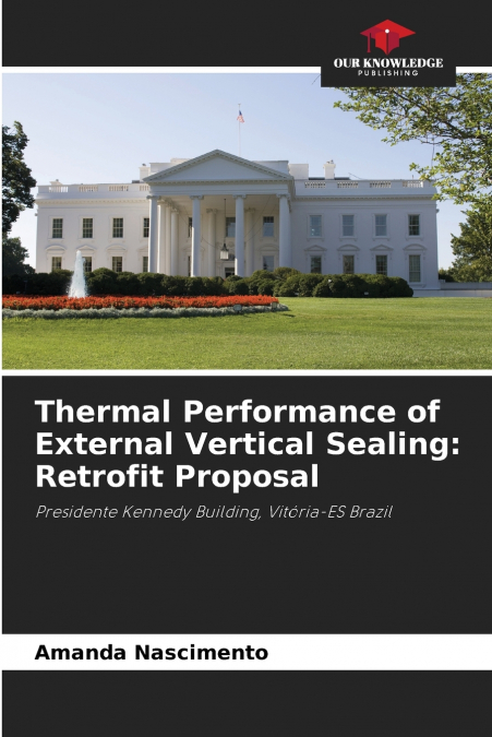 THERMAL PERFORMANCE OF EXTERNAL VERTICAL SEALING