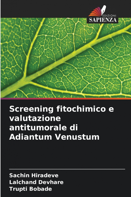 SCREENING FITOCHIMICO E VALUTAZIONE ANTITUMORALE DI ADIANTUM