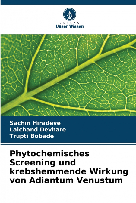 PHYTOCHEMISCHES SCREENING UND KREBSHEMMENDE WIRKUNG VON ADIA
