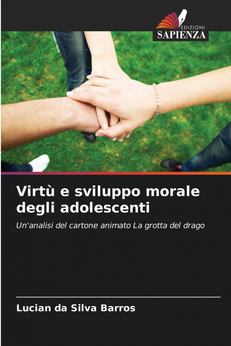 VIRTU E SVILUPPO MORALE DEGLI ADOLESCENTI