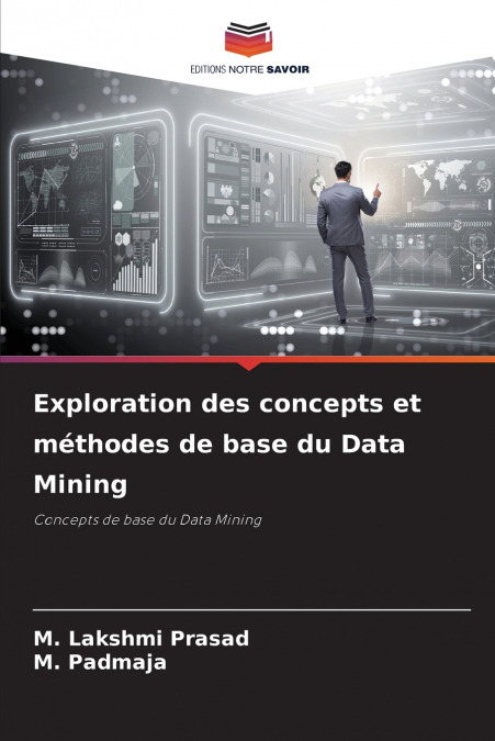 ESPLORARE I CONCETTI E I METODI FONDAMENTALI DEL DATA MINING