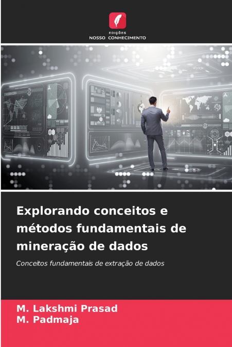 ESPLORARE I CONCETTI E I METODI FONDAMENTALI DEL DATA MINING