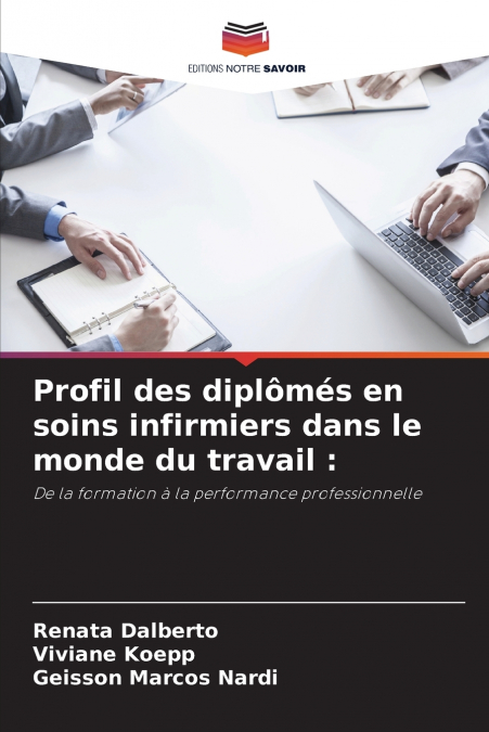 PROFIL DES DIPLOMES EN SOINS INFIRMIERS DANS LE MONDE DU TRA