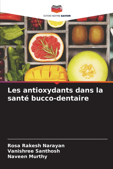 LES ANTIOXYDANTS DANS LA SANTE BUCCO-DENTAIRE