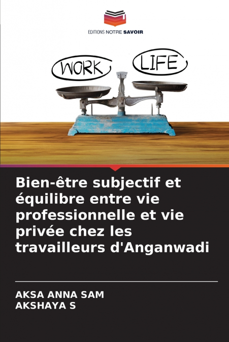 BIEN-ETRE SUBJECTIF ET EQUILIBRE ENTRE VIE PROFESSIONNELLE E