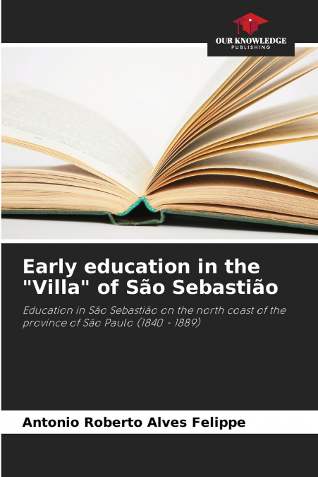 EARLY EDUCATION IN THE 'VILLA' OF SAO SEBASTIAO