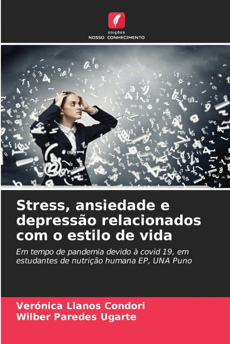 STRESS, ANSIEDADE E DEPRESSAO RELACIONADOS COM O ESTILO DE V