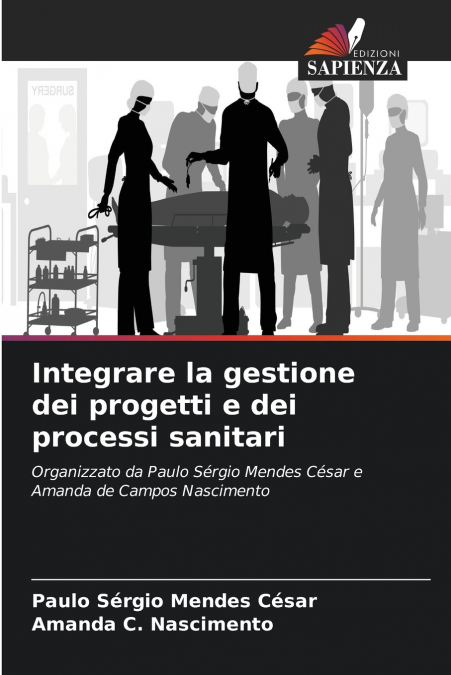 INTEGRARE LA GESTIONE DEI PROGETTI E DEI PROCESSI SANITARI