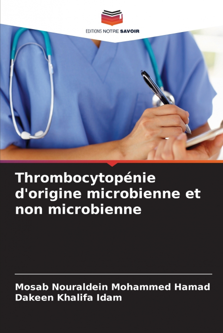 THROMBOCYTOPENIE D?ORIGINE MICROBIENNE ET NON MICROBIENNE