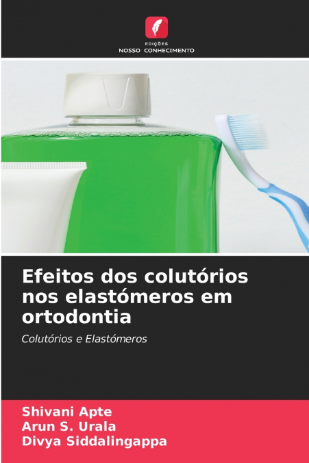 EFFETTI DEI COLLUTORI SUGLI ELASTOMERI IN ORTODONZIA