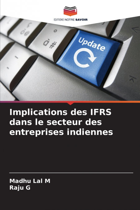IMPLICATIONS DES IFRS DANS LE SECTEUR DES ENTREPRISES INDIEN