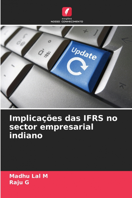 IMPLICA�OES DAS IFRS NO SECTOR EMPRESARIAL INDIANO
