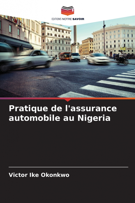 PRATIQUE DE L?ASSURANCE AUTOMOBILE AU NIGERIA