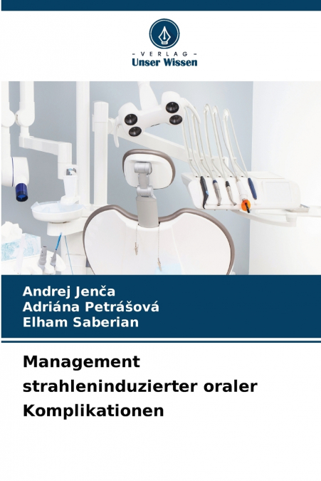 MANAGEMENT STRAHLENINDUZIERTER ORALER KOMPLIKATIONEN