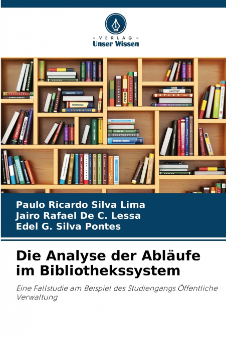 DIE ANALYSE DER ABLAUFE IM BIBLIOTHEKSSYSTEM
