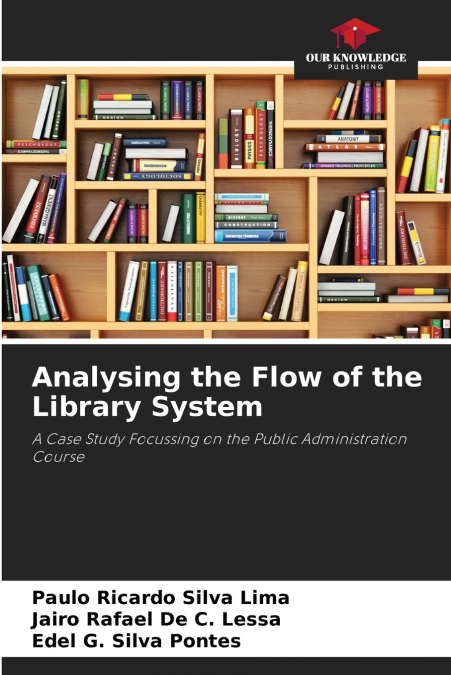 ANALYSING THE FLOW OF THE LIBRARY SYSTEM