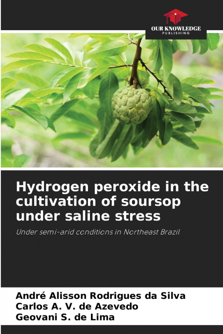 HYDROGEN PEROXIDE IN THE CULTIVATION OF SOURSOP UNDER SALINE