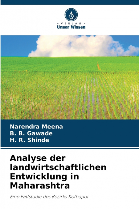 ANALYSE DER LANDWIRTSCHAFTLICHEN ENTWICKLUNG IN MAHARASHTRA
