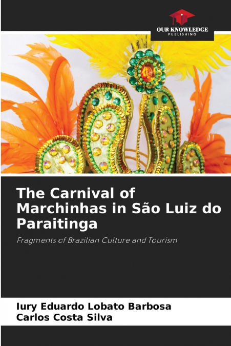 DER KARNEVAL DER MARCHINHAS IN SAO LUIZ DO PARAITINGA