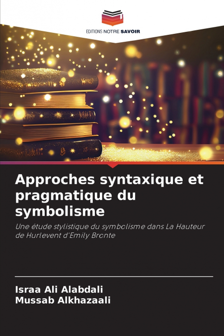 APPROCHES SYNTAXIQUE ET PRAGMATIQUE DU SYMBOLISME