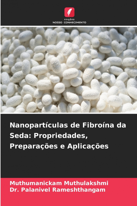 NANOPARTICULAS DE FIBROINA DA SEDA