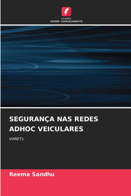 SECURITY IN VEHICULAR ADHOC NETWORKS