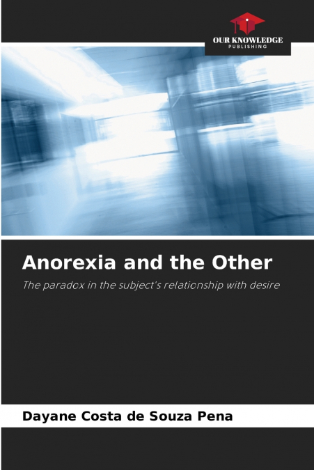 ANOREXIA AND THE OTHER