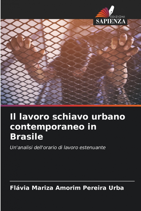 IL LAVORO SCHIAVO URBANO CONTEMPORANEO IN BRASILE