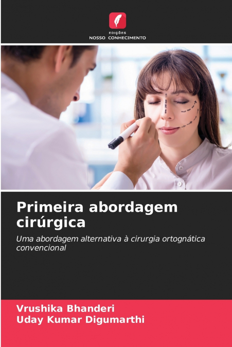 SURGERY FIRST APPROACH