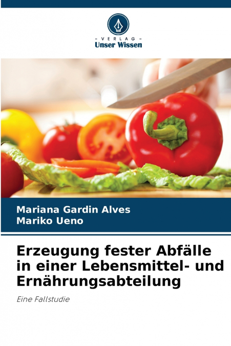 ERZEUGUNG FESTER ABFALLE IN EINER LEBENSMITTEL- UND ERNAHRUN