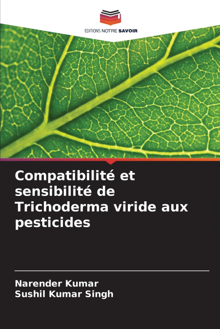 COMPATIBILITE ET SENSIBILITE DE TRICHODERMA VIRIDE AUX PESTI
