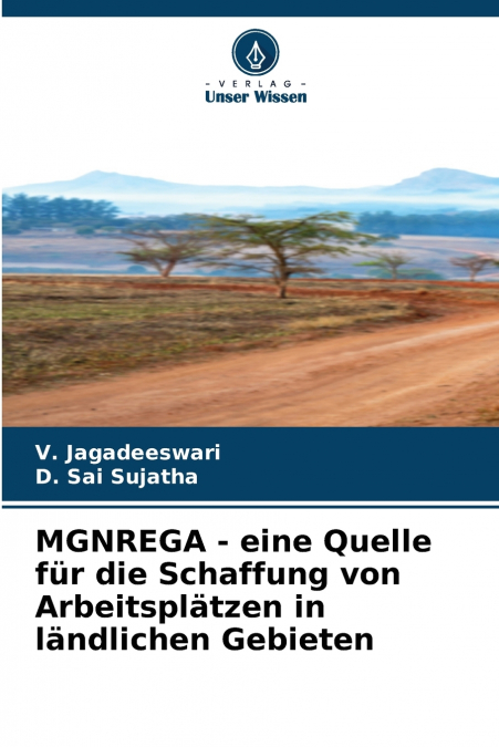 MGNREGA - UMA FONTE DE CRIAAO DE EMPREGO NAS ZONAS RURAIS
