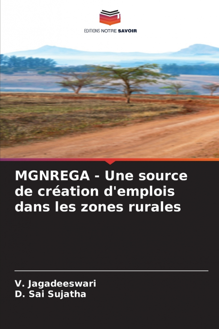 MGNREGA - UNE SOURCE DE CREATION D?EMPLOIS DANS LES ZONES RU
