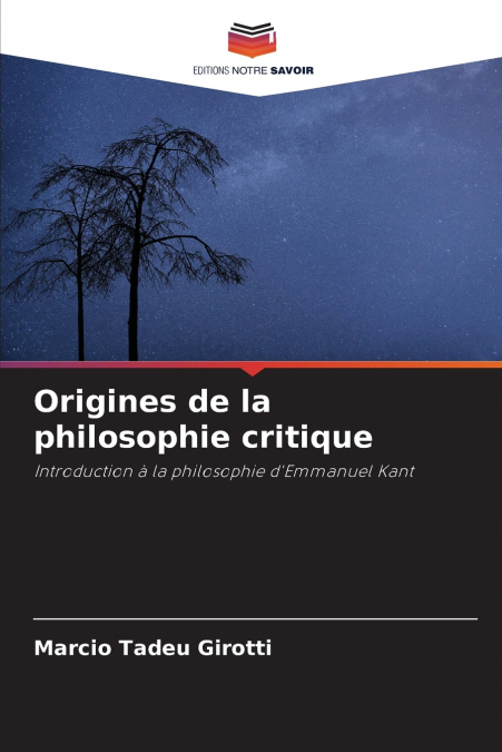 ORIGINES DE LA PHILOSOPHIE CRITIQUE