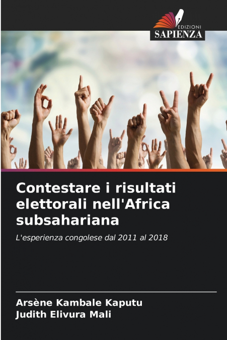 CONTESTARE I RISULTATI ELETTORALI NELL?AFRICA SUBSAHARIANA