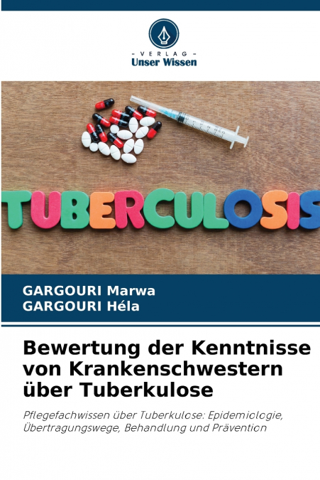 BEWERTUNG DER KENNTNISSE VON KRANKENSCHWESTERN UBER TUBERKUL