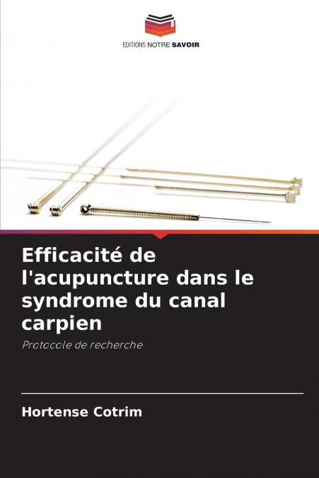 EFFICACITE DE L?ACUPUNCTURE DANS LE SYNDROME DU CANAL CARPIE