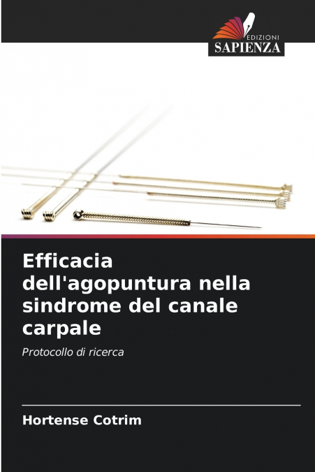EFFICACIA DELL?AGOPUNTURA NELLA SINDROME DEL CANALE CARPALE