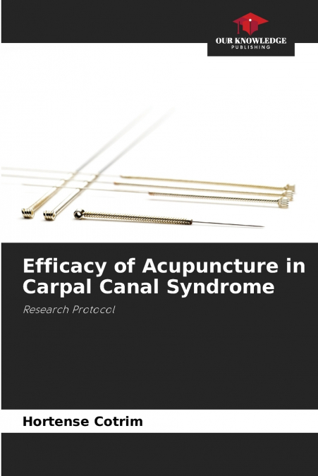 EFFICACY OF ACUPUNCTURE IN CARPAL CANAL SYNDROME