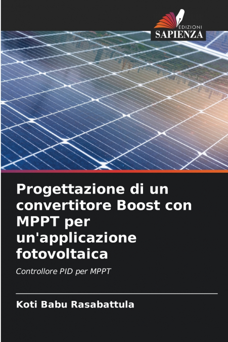 PROGETTAZIONE DI UN CONVERTITORE BOOST CON MPPT PER UN?APPLI
