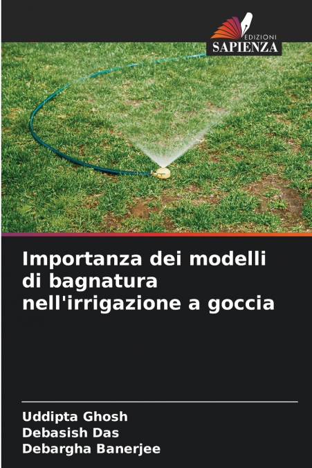 IMPORTANZA DEI MODELLI DI BAGNATURA NELL?IRRIGAZIONE A GOCCI