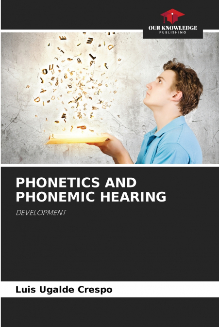 PHONETICS AND PHONEMIC HEARING